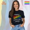 Proudly Queer—Living Life Loudly_black t-shirt
