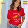 Proudly Queer—Living Life Loudly_red t-shirt