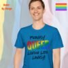 Proudly Queer—Living Life Loudly_sapphire blue t-shirt