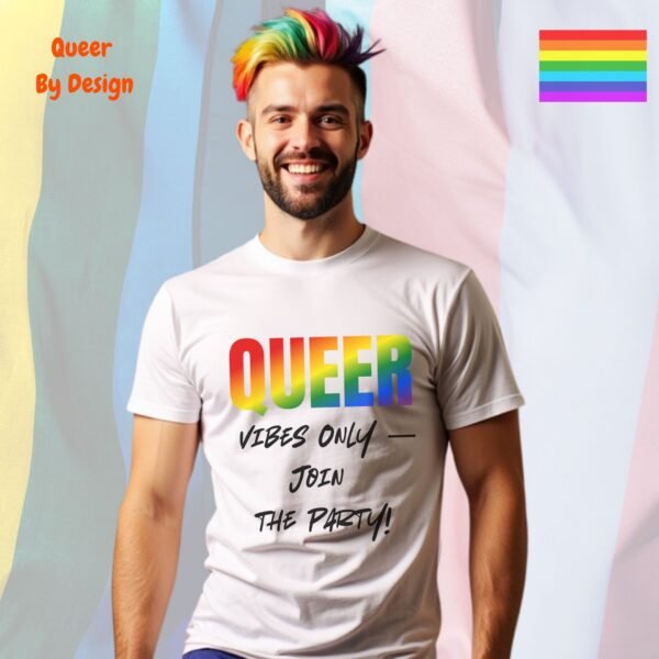 Queer Vibes Only_white t-shirt