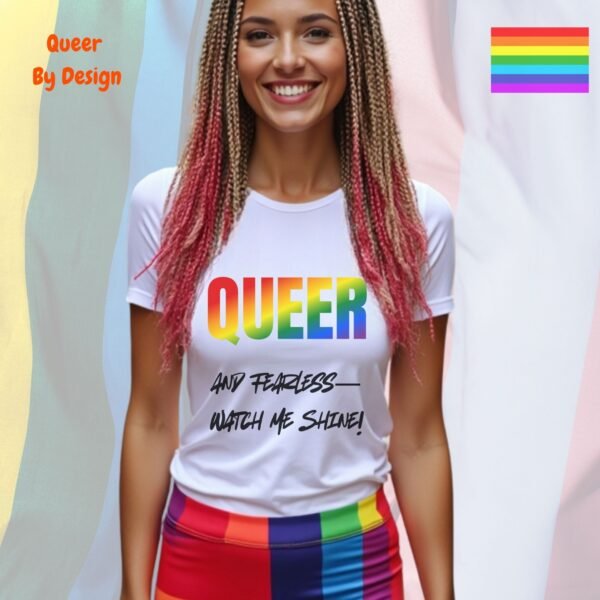 Queer and Fearless_ladies white t-shirt