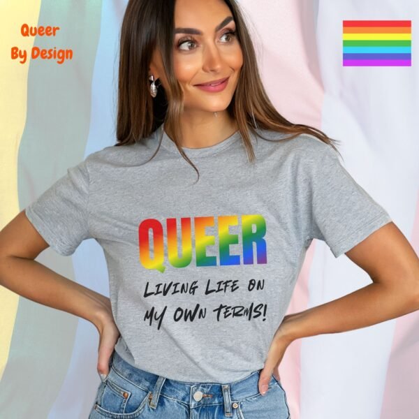 Queer_Living Life on My Own Terms_sporting grey t-shirt Queer_Living Life on My Own Terms_sporting grey t-shirt