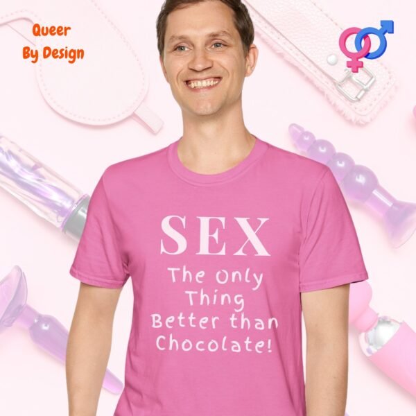 Sex_The Only Thing Better than Chocolate_azalea t-shirt