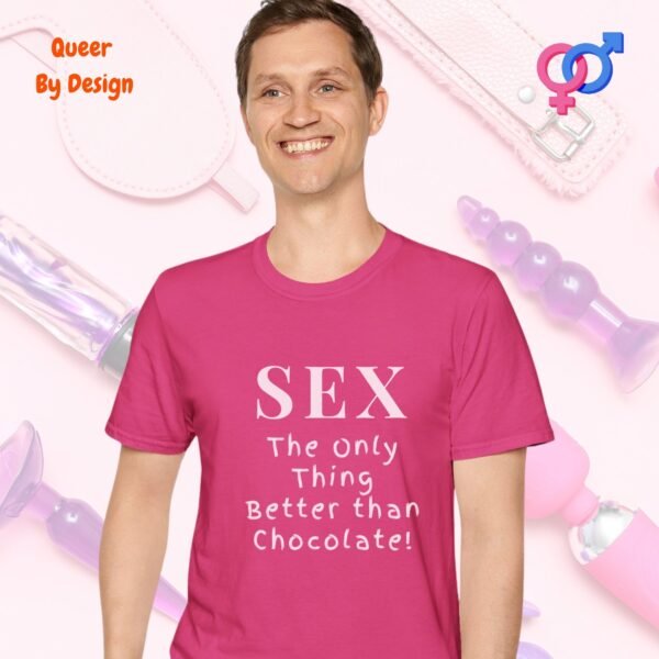 Sex_The Only Thing Better than Chocolate_heliconia t-shirt