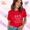 Sex_The Only Thing Better than Chocolate_red t-shirt