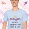 Swingers_Because Variety is the Spice of Life_light blue t-shirt