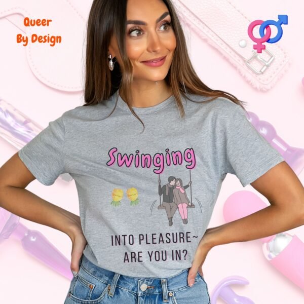 Swinging Into Pleasure—Are You In_sporting grey t-shirt