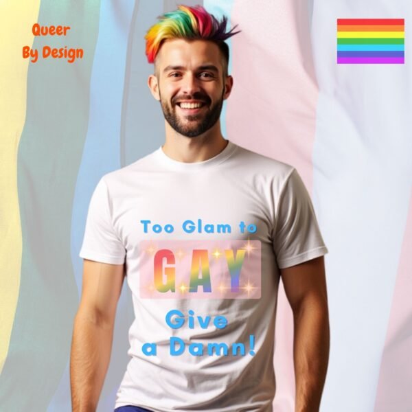 Too Glam to Give a Damn_white t-shirt