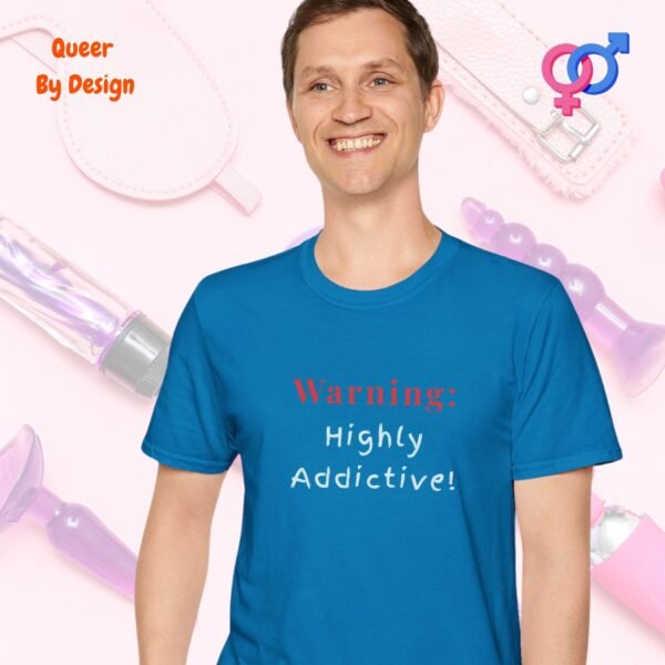 Warning_Highly Addictive_sapphire blue t-shirt
