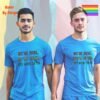 We’re Here, We’re Queer_carolina blue t-shirt