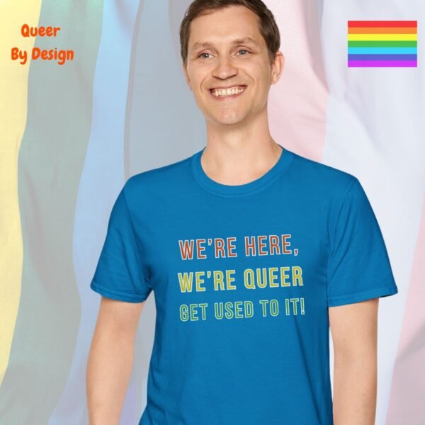 We’re Here, We’re Queer_sapphire blue t-shirt