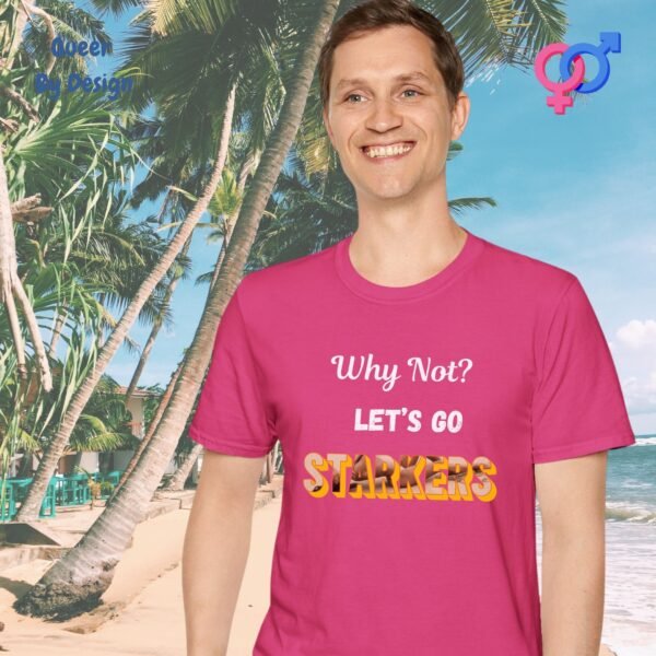Why Not Let’s Go Starker_pink t-shirt