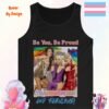 Be You, Be Proud—Transgender and Fabulous_black tanktop Be You, Be Proud—Transgender and Fabulous_black tanktop