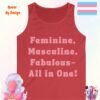 Feminine, Masculine, Fabulous. All in One_red tanktop