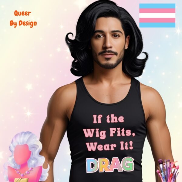 If the Wig Fits Wear It_black mans tanktop