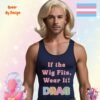 If the Wig Fits Wear It_mans navy tanktop