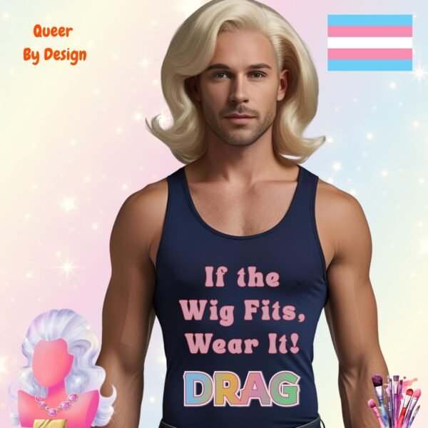 If the Wig Fits Wear It_mans navy tanktop