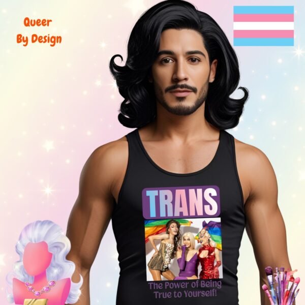 Trans The Power of Being True to Yourself_black mans tanktop