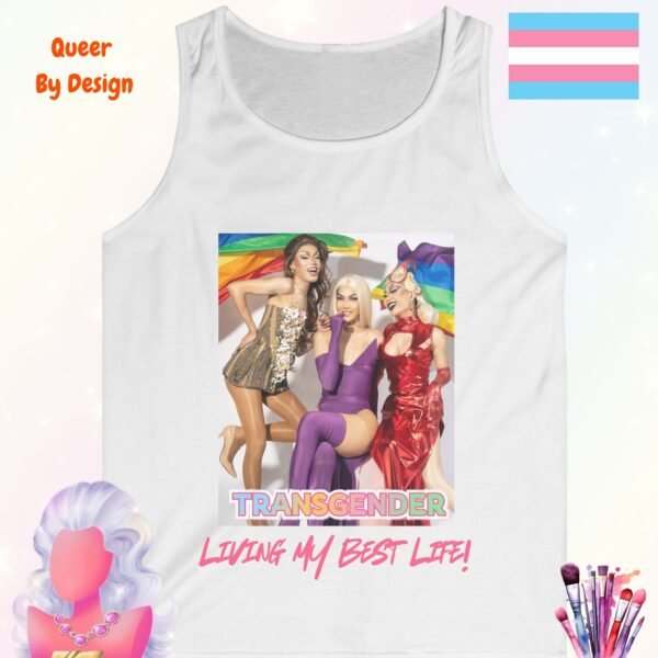 Transgender Living My Best Life_white tanktop