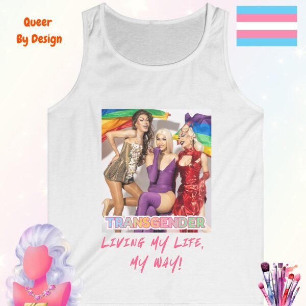 Transgender Living My Life My Way_white tanktop