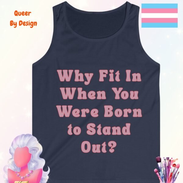Why Fit In When You Were Born to Stand Out_navy tanktop Why Fit In When You Were Born to Stand Out_navy tanktop